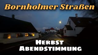 Bornholm Abendstimmung - Autofahrt von Melsted /Gudhjem über Svaneke nach Nexø. Mit Relaxing Music