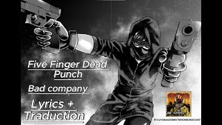 Five Finger Death Punch - Bad Company (Lyrics + Traduction)