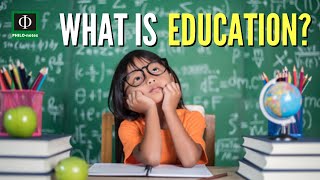 What is Education? Meaning, Nature, Scope