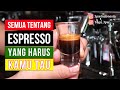 SEMUA TENTANG ESPRESSO YANG HARUS KAMU TAU! | JPW Indonesia