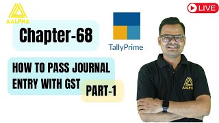 TALLY COURSE | CHAPTER-68 HOW TO PASS JOURNAL ENTRY WITH GST IN TALLY