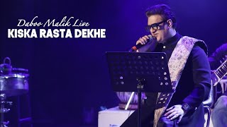 @ARKEventsindia - Kiska Rasta Dekhe - Daboo Malik