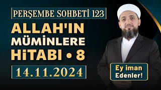 Perşembe Sohbeti | Ey İman Edenler 8 | 14.11.2024