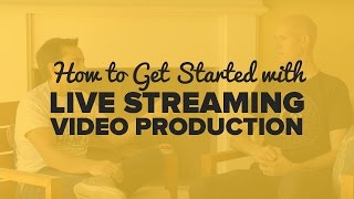 How to Get Started with Live Streaming Video Production – SPI TV Ep. 48