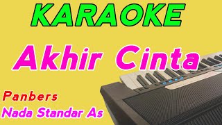 Akhir Cinta || Panbers || Karaoke Pop Indonesia || Female Key/Nada Cewek