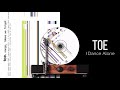 Toe - I Dance Alone