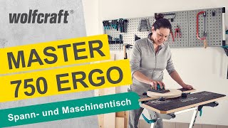 Master 750 Ergo: Der höhenverstellbare Spann- und Maschinentisch | wolfcraft