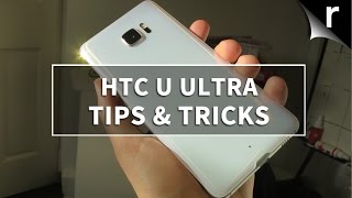 HTC U Ultra: Tips, Tricks and Hidden Features