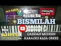 BISMILAH KARAOKE KOPLO QASIDAH MODERN | REAL LIVE SAMPLING KORG PA700