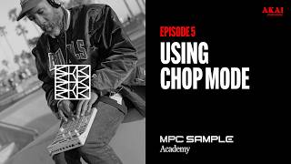 Getting Started with MPC Sample | Using Chop Mode
