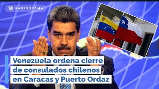 VENEZUELA ordena CIERRE de CONSULADOS CHILENOS en CARACAS y PUERTO ORDAZ (RD)