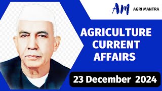 🎯 23 Dec 2024 || AGTA/AFO/IDBI || Agriculture Current Affairs 2024 || NABARD/SO/AFO/AG-TA/AGT/FCI