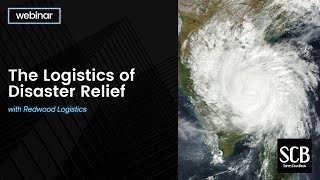 Webinar | The Logistics of Disaster Relief