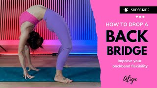 How to drop back bridge? Improve your backbend flexibility!
