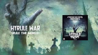 Hyrule  -  RuleThe World (Official Video)