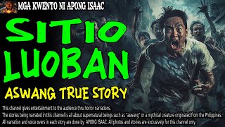 SITIO LUOBAN | Kwentong Aswang | True Story