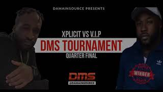 Xplicit vs VIP - DMS Tournament (1st round)