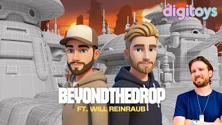 Beyond the Drop Ep 33 (Ft Will Weinraub CEO of Digitoys)
