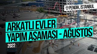 Pendik Arkatlı Evler | Ağustos, 2022