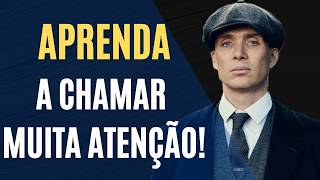 COMO SE TORNAR INTERESSANTE E CHAMAR MAIS ATENÇÃO | Faça as Pessoas Te Notarem