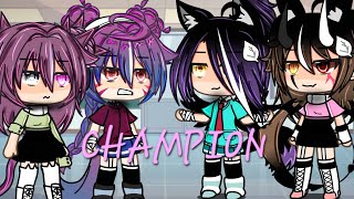 CHAMPION MV||GLMV||GACHA LIFE MUSIC VIDEO!||BY FLOREN_AFTON||ENJOY♡