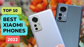 Top 10 Best XIAOMI Phones 2022