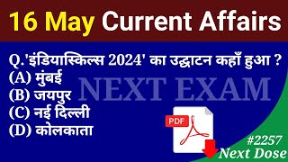 Next Dose 2257 | 16 May 2024 Current Affairs | Daily Current Affairs | Current Affairs In Hindi