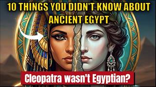 Ancient Egypt's Biggest Secrets Historians Don't Teach