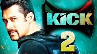 Kick 2 salman khan trailer