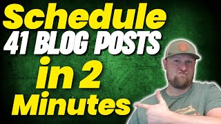 How I Schedule 41 Blog Posts in 2 Minutes 🔥