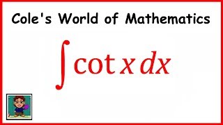 Integral of cot x ❖ Calculus 1 ❖ Trig Integrals