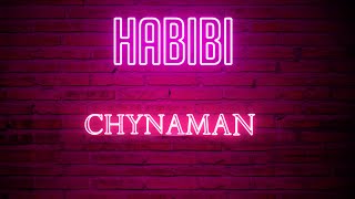 HABIBI - CHYNAMAN (Official Lyric Video)