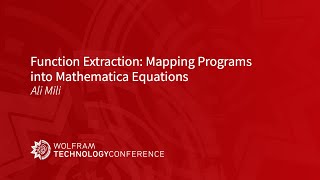 Function Extraction: Mapping Programs into Mathematica Equations