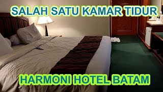 Review dan menikmati fasilitas kamar tidur Harmoni hotel Batam Kota