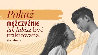 Męski mężczyzna nie będzie się domyślał jakie masz potrzeby. To Ty masz je komunikować.