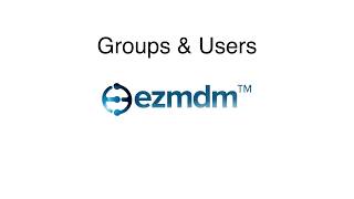 EzMDM Groups and Users