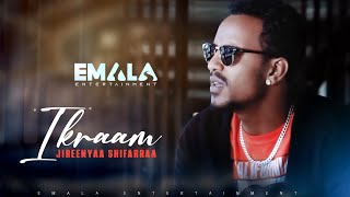 Jireenyaa Shifarraa  - Ikraam - New Oromo Music 2019 Official Video