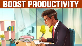 10 Easy Tips To Boost Your Productivity