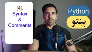4 - Syntax & Comments | Python Pashto Course