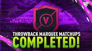 Throwback Marquee Matchups Completed - 27/7-3/8 - Tips & Cheap Method - Fifa 23