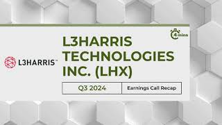 L3Harris Technologies Inc. (LHX) Earnings Call Recap for Q3 2024