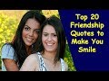 Top 20 Friendship Quotes to Make You Smile | Happy Friendship Day Quotes