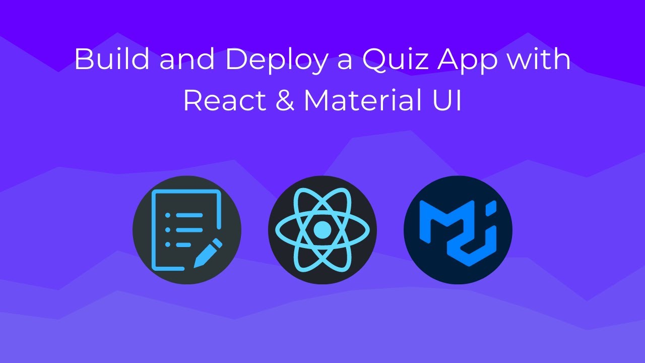 Build And Deploy A Quiz App With React & Material UI - YouTube