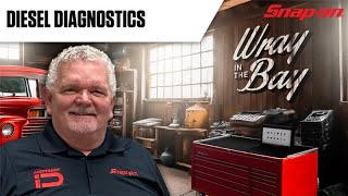 Diesel Diagnostics | Ep. 7 | Wray in the Bay | Snap-on Diagnostics