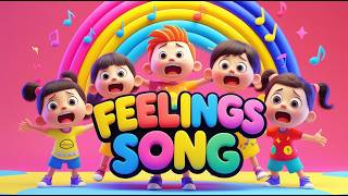 Feelings Song | Emotions Song | songs for children