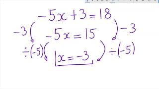 Solving linear equation -5x+3=18