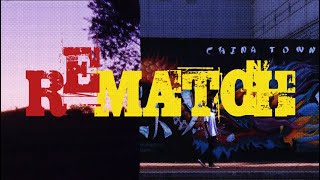 REMATCH [OFFICIAL VIDEO]