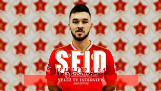 Velež TV Interview - SE02EP05 - Seid Behram