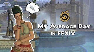 My Average Day in FFXIV