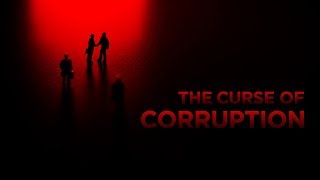 The Curse of Corruption | Insight